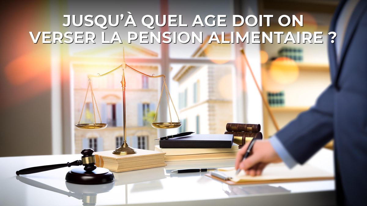 Jusqu’à quel age doit on verser la pension alimentaire ?