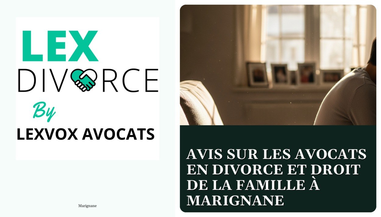 Avis sur les avocats en divorce et droit de la famille à Marignane — cabinet LEXVOX Avocats, Aix-en-Provence