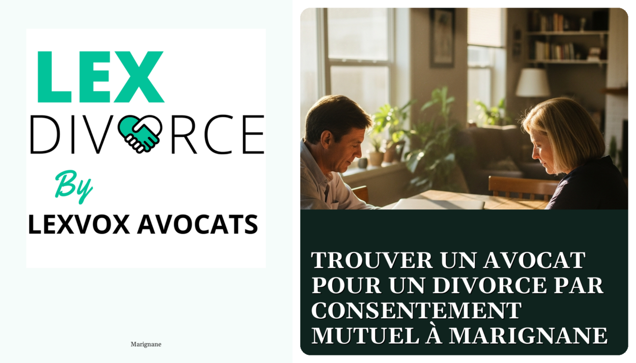 Trouver un avocat pour un divorce par consentement mutuel à Marignane