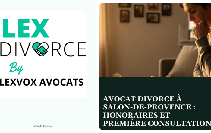 Avocat divorce à Salon-de-Provence : honoraires et première consultation
