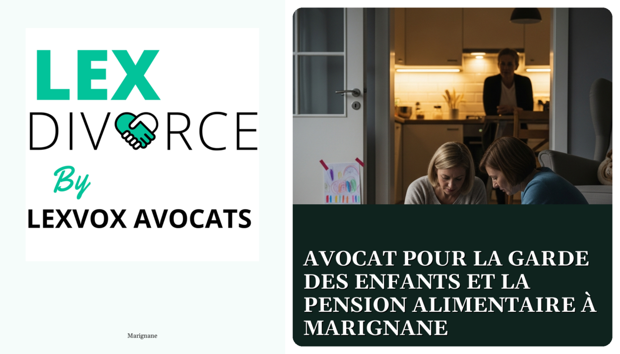 Avocat pour la garde des enfants et la pension alimentaire à Marignane