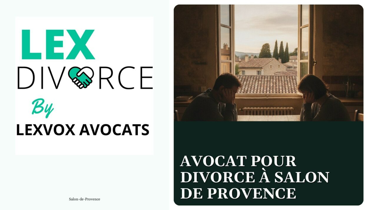 Avocat pour divorce à Salon de provence — cabinet LEXVOX Avocats, Salon-de-Provence