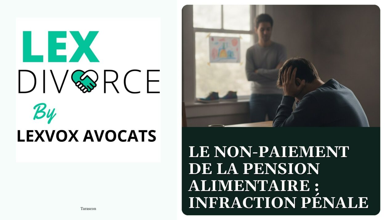 Le non-paiement de la pension alimentaire : infraction pénale — cabinet LEXVOX Avocats, Tarascon