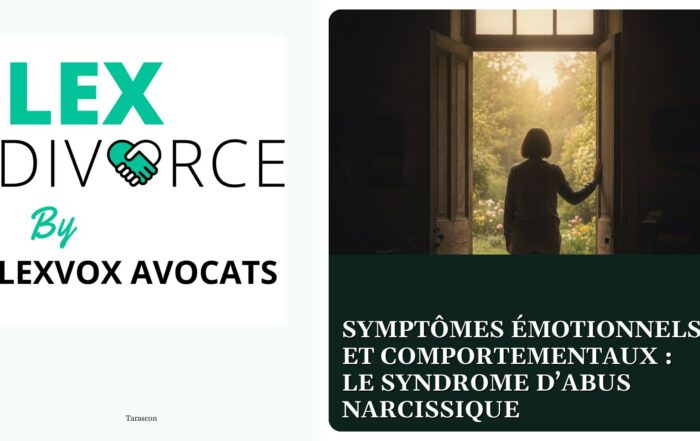 Symptômes émotionnels et comportementaux : le syndrome d’abus narcissique — cabinet LEXVOX Avocats, Tarascon